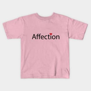 Affection giving affection artwork Kids T-Shirt